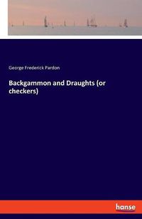 Cover image for Backgammon and Draughts (or checkers)