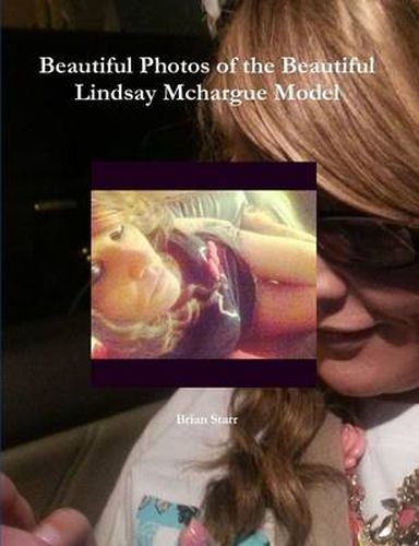 Beautiful Photos of the Beautiful Lindsay Mchargue Model