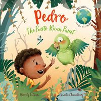 Cover image for Pedro the Puerto Rican Parrot