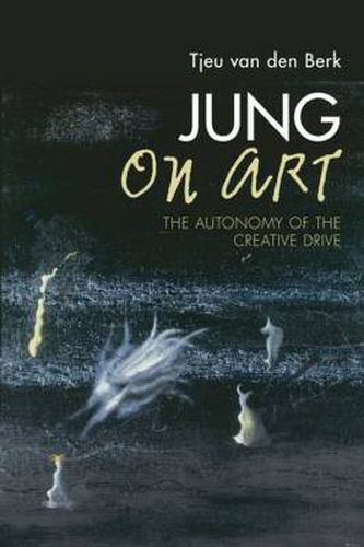 Cover image for Jung on Art: The Autonomy of the Creative Drive