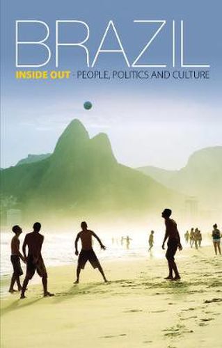 Cover image for Brazil Inside Out: People, politics and culture