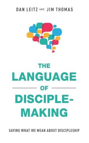 Cover image for The Language of Disciple-Making