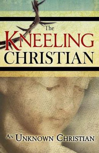 Cover image for The Kneeling Christian