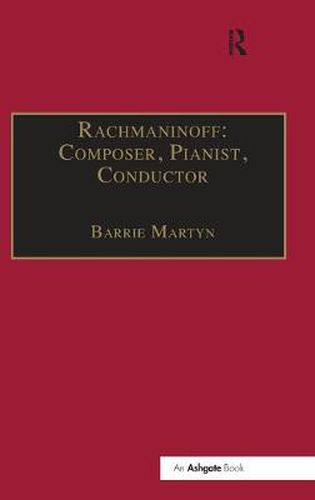 Cover image for Rachmaninoff: Composer, Pianist, Conductor