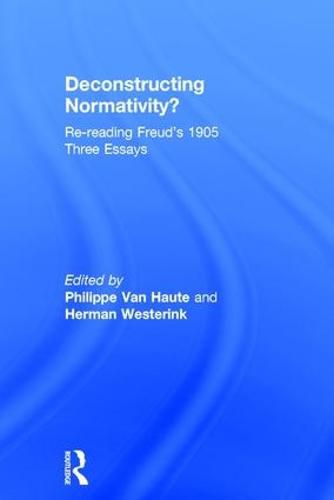 Cover image for Deconstructing Normativity?: Re-reading Freud's 1905 Three Essays