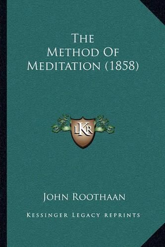 The Method of Meditation (1858)