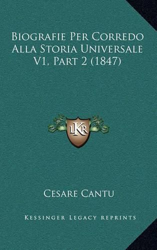 Biografie Per Corredo Alla Storia Universale V1, Part 2 (1847)