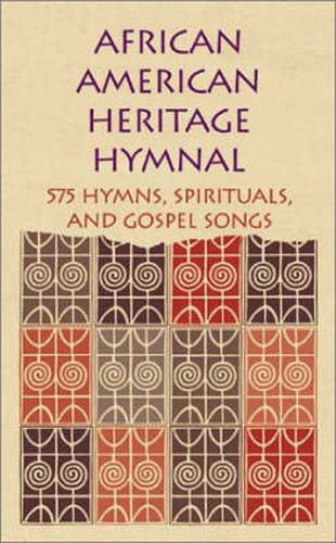 Cover image for African American Heritage Hymnal: 575 Hymns, Spirituals, and Gospel Songs