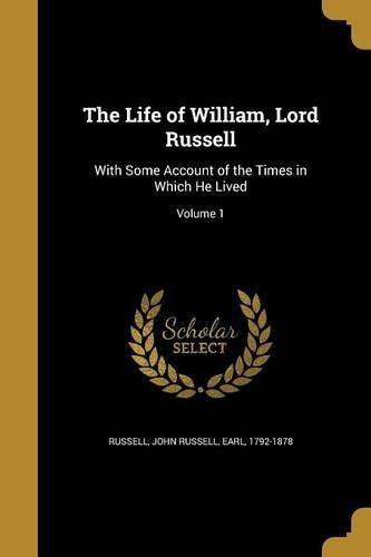 Cover image for The Life of William, Lord Russell