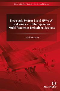 Cover image for Electronic System-Level HW/SW Co-Design of Heterogeneous Multi-Processor Embedded Systems