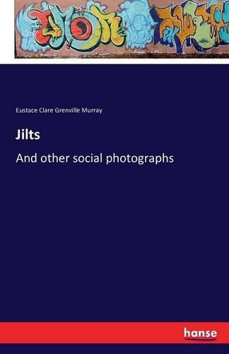 Jilts: And other social photographs