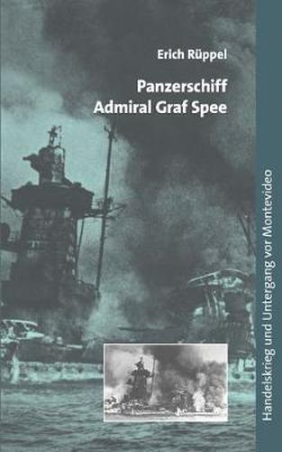 Cover image for Panzerschiff Admiral Graf Spee: Handelskrieg und Untergang vor Montevideo