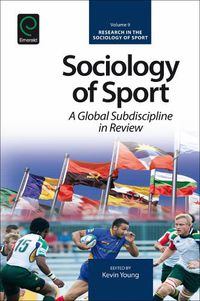Cover image for Sociology of Sport: A Global Subdiscipline in Review