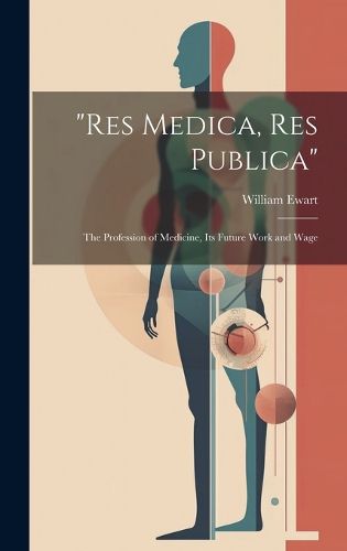 Cover image for "Res Medica, Res Publica"