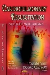 Cover image for Cardiopulmonary Resuscitation: Procedures & Challenges