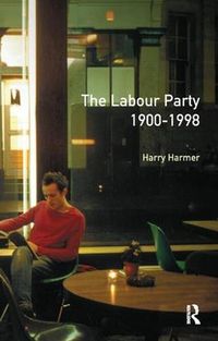 Cover image for The Longman Companion to the Labour Party, 1900-1998