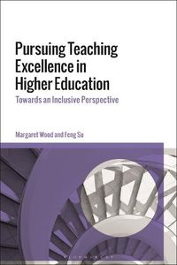 Cover image for Pursuing Teaching Excellence in Higher Education: Towards an Inclusive Perspective