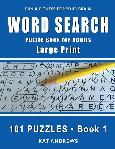Cover image for Word Search Puzzle Book for Adults: Large Print 101 Puzzles - Book 1