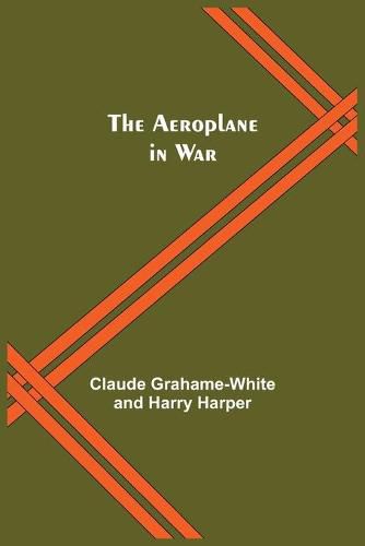 Cover image for The Aeroplane In War