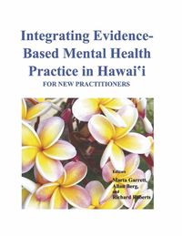 Cover image for Integrating Evidence-Based Mental Health Practice in Hawai?i