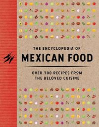 Cover image for The Encyclopedia of Mexican Food