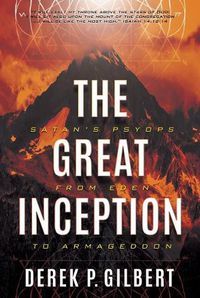 Cover image for The Great Inception: Satan's Psyops from Eden to Armageddon