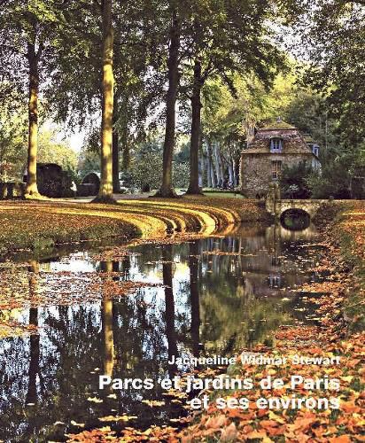 Cover image for Parks & Gardens in Greater Paris / Parcs et jardins de Paris et ses environs