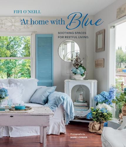 Cover image for At Home with Blue: Soothing spaces for restful living