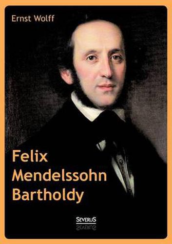 Cover image for Felix Mendelssohn Bartholdy