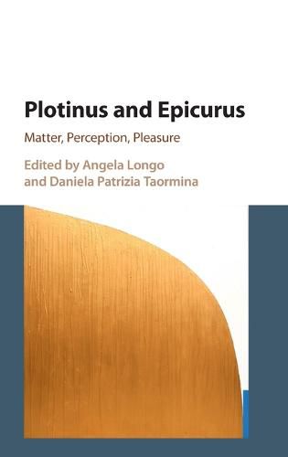 Cover image for Plotinus and Epicurus: Matter, Perception, Pleasure
