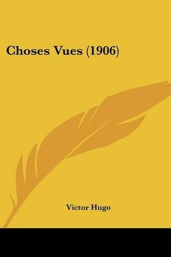 Cover image for Choses Vues (1906)