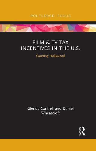 Cover image for Film & TV Tax Incentives in the U.S.: Courting Hollywood