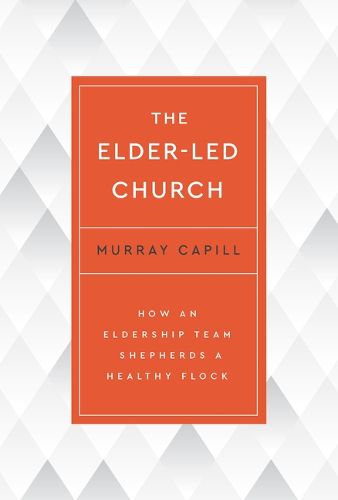 Cover image for The Elder-Led Church