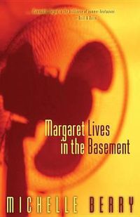 Cover image for Margaret Lives in the Basement