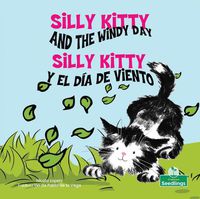 Cover image for Silly Kitty Y El Dia de Viento (Silly Kitty and the Windy Day) Bilingual Eng/Spa