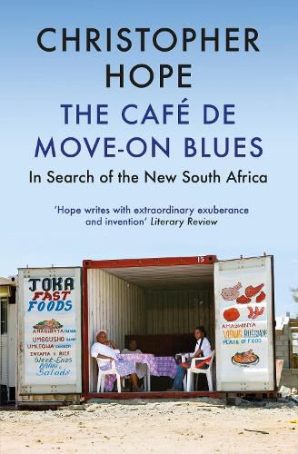 Cover image for The Cafe de Move-on Blues: In Search of the New South Africa