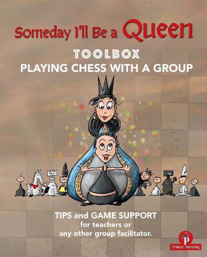 Cover image for Someday I'll be a Queen - Toolbox - Playing Chess with one Kid & Group