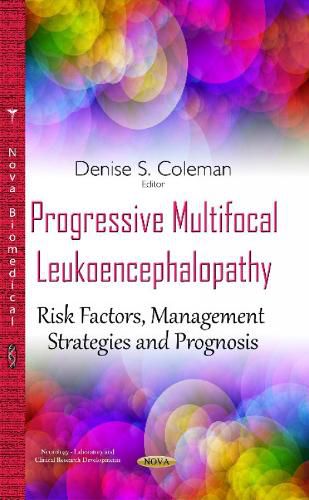 Cover image for Progressive Multifocal Leukoencephalopathy: Risk Factors, Management Strategies & Prognosis