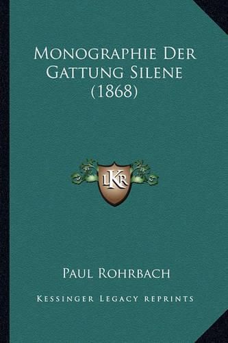 Cover image for Monographie Der Gattung Silene (1868)