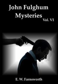 Cover image for John Fulghum Mysteries, Vol. VI