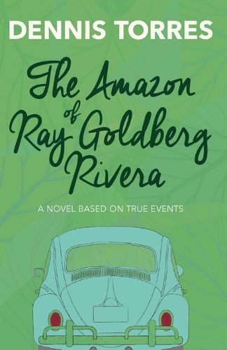 Cover image for The Amazon of Ray Goldberg Rivera