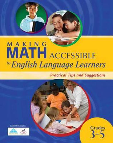 Cover image for Making Math Accessible to English Language Learners (Grades 3-5): Practical Tips and Suggestions(grade 3-5)
