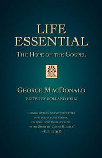 Cover image for Life Essential: The Hope of the Gospel