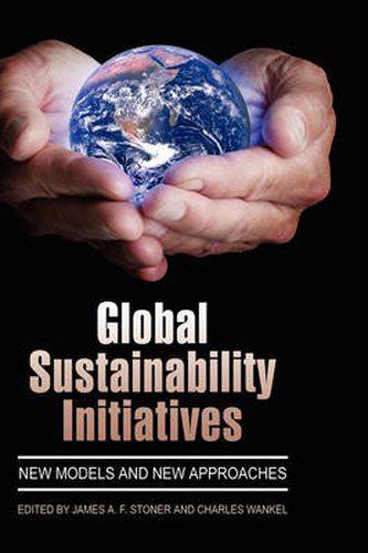 Cover image for Global Sustainability Initiatives: New Models and New Approaches