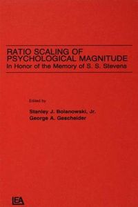 Cover image for Ratio Scaling of Psychological Magnitude: In Honor of the Memory of S.s. Stevens