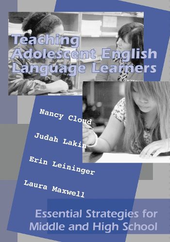 Cover image for Teaching Adolescent English Language Learners: Essential Strategies for Middle and High School