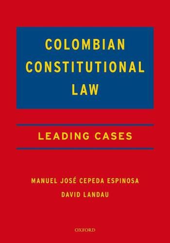 Colombian Constitutional Law: Leading Cases