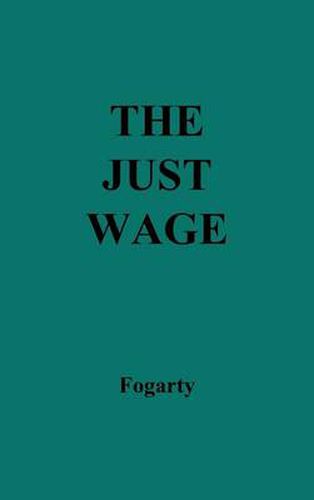 Cover image for The Just Wage.