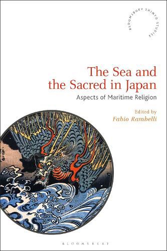 Cover image for The Sea and the Sacred in Japan: Aspects of Maritime Religion