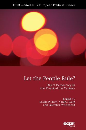 Cover image for Let the People Rule: Direct Democracy in the Twenty-First Century